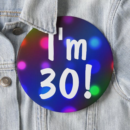 Ik ben 30! Birthday Button Pin (In situ)
