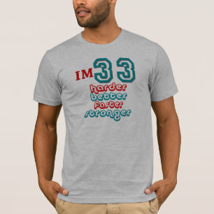 Ik ben 30. Snellere, snellere, krachtigere! B T-shirt