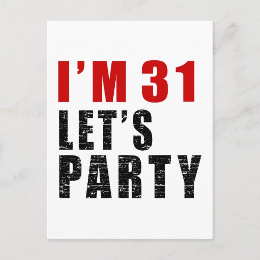 Ik ben 31 Let's Party Uitnodiging Briefkaart (Voorkant)