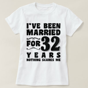 Ik Ben 32 Jaar Getrouwd Verjaardagsfeestje T-shirt