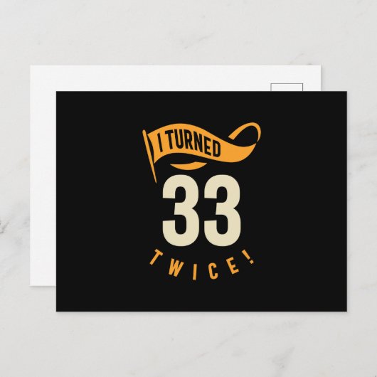 Ik ben 33 twee keer geworden! Grappig 66ste verjaa Briefkaart (Voorkant / Achterkant)