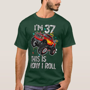 Ik ben 37. Zo kan ik 37e geboortedag monster Tr dr T-shirt