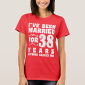 Ik ben 38 Jaar Getrouwd Afscheid Van De Maagdelijk T-shirt (Voorkant)