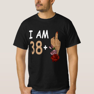 Ik ben 38 plus 1 wijsvinger voor een 39e verjaarda t-shirt