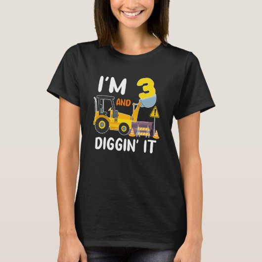 Ik ben 3 en graaf het bouwmateriaal excavator 3rd t-shirt (Voorkant)