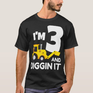 Ik ben 3 en graven het bouwwagen graafmachine t-shirt