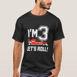 Ik ben 3, Roll Race Car 3, 3 jaar oud T-shirt