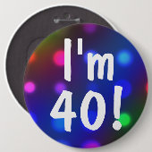 Ik ben 40! Birthday Button Pin (Voorkant /achterkant)