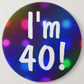 Ik ben 40! Birthday Button Pin (Voorkant)