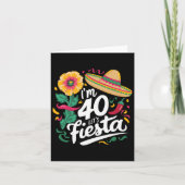 Ik ben 40 Let's Fiesta 40th Birthday Cinco De Mayo Kaart (Voorkant)