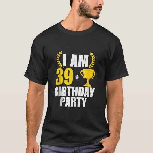 Ik ben 40 verjaardagsfeestje B dag 40e 40 jaar oud T-shirt (Voorkant)