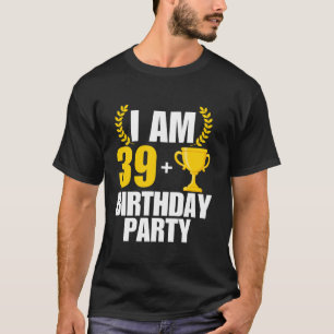 Ik ben 40 verjaardagsfeestje B dag 40e 40 jaar oud T-shirt