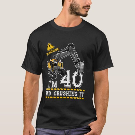 Ik ben 40e verjaardag constructie vrachtwagen them t-shirt (Voorkant)
