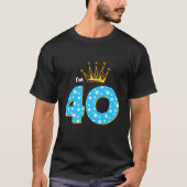 Ik ben 40e verjaardag Party Koning Thema 40 Jaar O T-shirt (Voorkant)