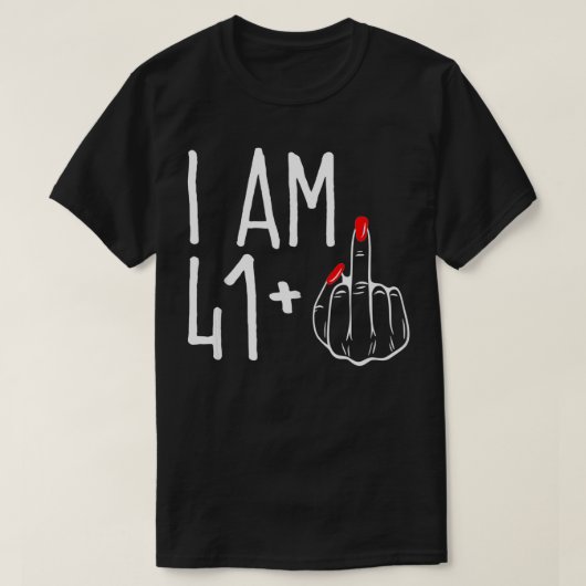Ik ben 41 plus 1 middelvinger grappig 42e vrouwen t-shirt (Design voorkant)