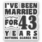 Ik ben 43 jaar getrouwd Matching koppel Sticker (Voorkant)