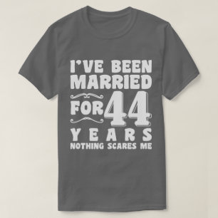 Ik ben 44 jaar getrouwd Huwelijk Romantisch T-shirt