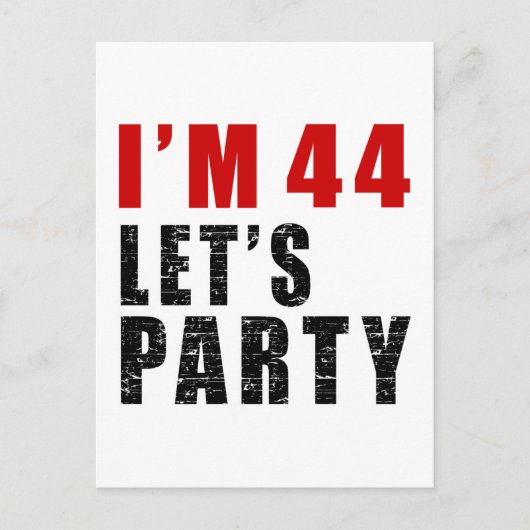 Ik ben 44 Let's Party Uitnodiging Briefkaart (Voorkant)