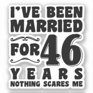 Ik ben 46 jaar getrouwd Romantisch huwelijk Sticker