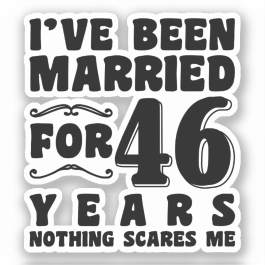 Ik ben 46 jaar getrouwd Romantisch huwelijk Sticker (Voorkant)