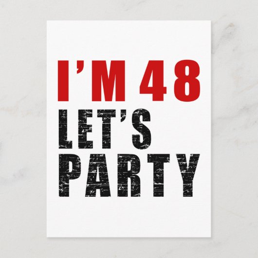 Ik ben 48 Let's Party Uitnodiging Briefkaart (Voorkant)