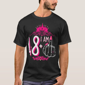 Ik ben 48 plus 1 middelvinger roze kroon vrouwen 4 t-shirt