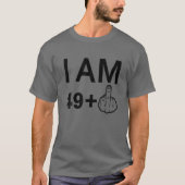 Ik ben 49 plus 1 - Birthday Funny - 50e verjaardag T-shirt (Voorkant)
