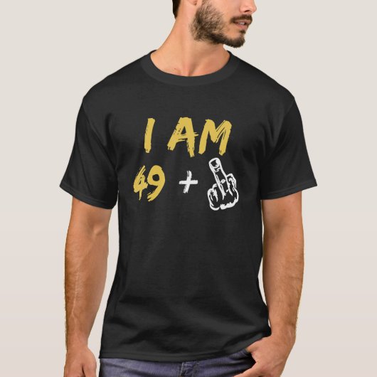 Ik ben 49 plus 1 Midden-Vinger 50ste verjaardag T-shirt (Voorkant)