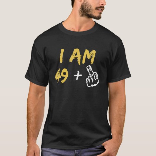 Ik ben 49 plus 1 Midden-Vingertje 50e verjaardag T-shirt (Voorkant)