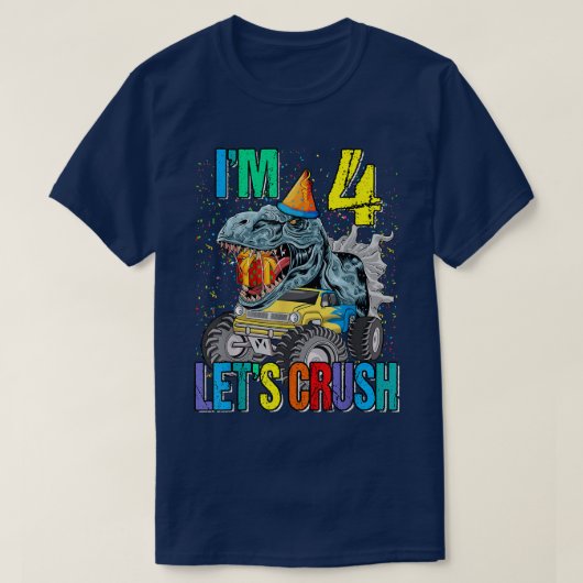 Ik ben 4 Laten we Crush Monster Truck Dinosaur T-shirt (Design voorkant)