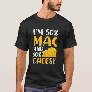 Ik ben 50% Mac en 50% kaas - grappige Macaroni-kaa T-shirt