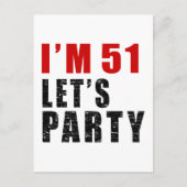 Ik ben 51 Let's Party Uitnodiging Briefkaart (Voorkant)
