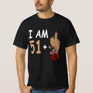 Ik ben 51 plus 1 wijsvinger voor een 52e verjaarda t-shirt
