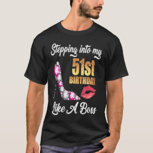 Ik ben 51ste verjaardag als een baas voor 51 t-shirt