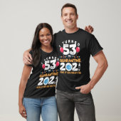 Ik ben 53 geworden in Quarantine Cute 53rd Birthda T-shirt (Unisex)