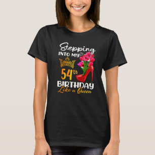 Ik ben 54e verjaardag als een koningin voor 54 t-shirt