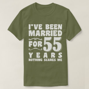 Ik ben 55 jaar getrouwd Man Vrouw Grappig T-shirt