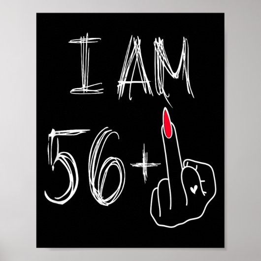 Ik ben 56 Plus 1 Grappig Voor Een 56e Verjaardag V Poster (Voorkant)