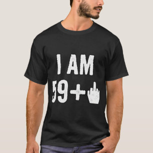 Ik ben 59 1 middelvinger t-shirt