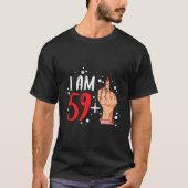 Ik ben 59 plus 1 middelvinger voor een 60e t-shirt (Voorkant)