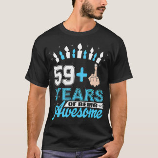 Ik ben 59 plus Midden-Vingergek 60th Birthday Chr T-shirt