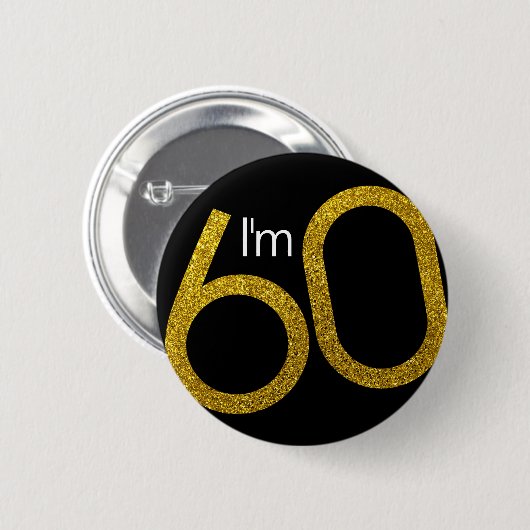 Ik ben 60 Gold Glitter Button (Voorkant /achterkant)