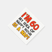 Ik ben 60 Happy Hour is een Nap Funny Servet (Hoek)