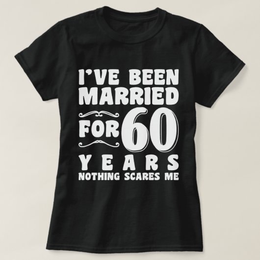 Ik ben 60 jaar getrouwd Verlovingscadeau T-shirt (Design voorkant)
