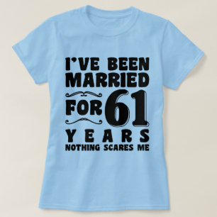 Ik ben 61 jaar getrouwd verlovingscadeau t-shirt