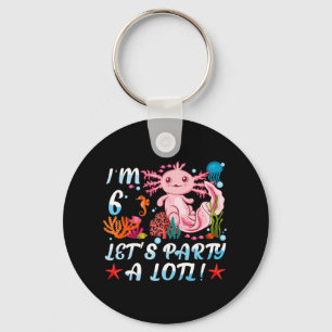 Ik ben 6 Let's party a Lotl Cute Axolotl Anime Gif Sleutelhanger