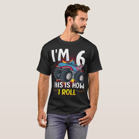 Ik ben 6 zo draai ik Monster Truck Mannen T-Shirt (Voorkant volledig)