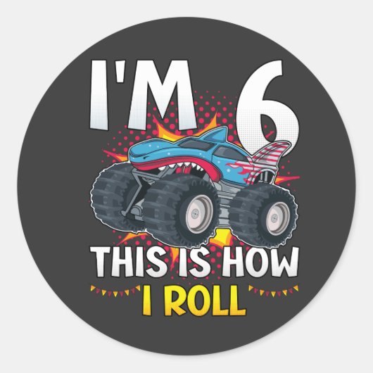 Ik ben 6 Zo rol ik Monster Truck Ronde Sticker (Voorkant)