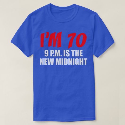 Ik ben 70 9 p t-shirt (Design voorkant)