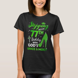 Ik ben 77e verjaardag binnengestapt met GOD's Grac T-shirt